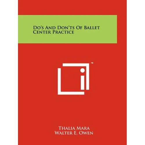 Do's And Don'ts Of Ballet Center Practice