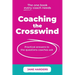 Coaching The Crosswind: Practical answers to the questions coaches ask
