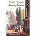 Walks Through Regency London