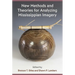 New Methods and Theories for Analyzing Mississippian Imagery