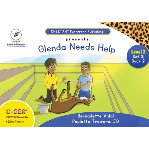 C-DER(Cheetah decodable & early readers)Set 3, book 21, Glenda Needs Help