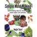 Simple Mold Making: Quick molding ideas for miniaturists, model makers and animators.