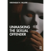 Unmasking the Sexual Offender