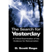 The Search for Yesterday: A Critical Examination of the Evidence for Reincarnation
