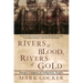 Rivers of Blood, Rivers of Gold: Europe's Conquest of Indigenous Peoples