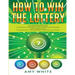 How to Win the Lottery: 2 Books in 1 with How to Win the Lottery and Law of Attraction - 16 Most Important Secrets to Manifest Your Millions, Health,