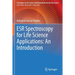 Esr Spectroscopy for Life Science Applications: An Introduction