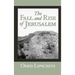 The Fall and Rise of Jerusalem: Judah Under Babylonian Rule