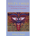 Kali's Child: The Mystical and the Erotic in the Life and Teachings of Ramakrishna