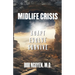 Midlife Crisis: Adapt, Evolve, Survive