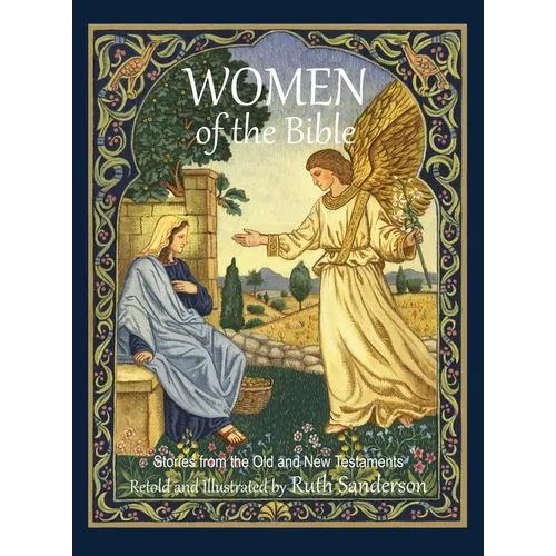 Women of the Bible: Stories from the Old and New Testaments