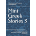Mini Greek Stories 3: A short stories book with exercises, grammar tables and vocabulary