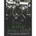 The Boxer Rebellion: The History and Legacy of the Anti-Imperialist Uprising in China at the End of the 19th Century