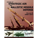 History of Strategic Air and Ballistic Missile Defense: Volume II 1956-1972