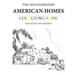 The Old Fashioned American Homes Colouring Book