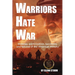 Warriors Hate War: Strategy, politicization, successes, and failures of the US Military