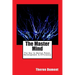 The Master Mind: The Key to Mental Power, Development & Efficiency