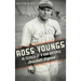 Ross Youngs: In Search of a San Antonio Baseball Legend