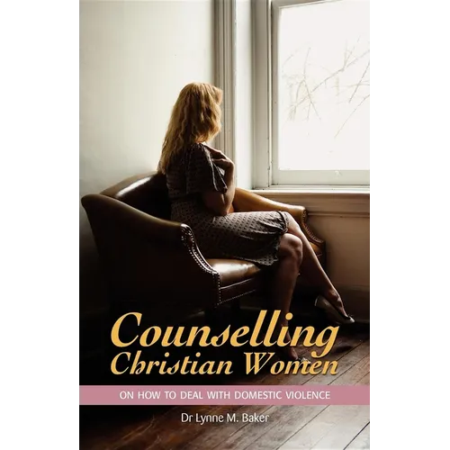 Counselling Christian Women on How to Deal With Domestic Violence