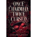 Once Charmed, Twice Cursed