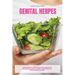 Genital Herpes: A Beginner's 3-Step Guide for Women on Managing Genital Herpes Through Diet, With Sample Recipes