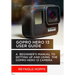 Gopro Hero 13 User Guide: A Beginner's Manual to Setting Up and Using the Gopro Hero 13 Camera