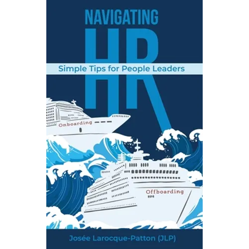 Navigating HR: Tips for People Leaders