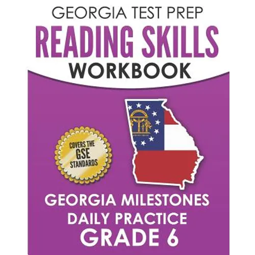 GEORGIA TEST PREP Reading Skills Workbook Georgia Milestones Daily Practice Grade 6: Preparation for the Georgia Milestones English Language Arts Test