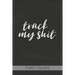 Track My Shit: Blood Sugar Tracker, Daily for Two Years