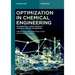 Optimization in Chemical Engineering: Deterministic, Meta-Heuristic and Data-Driven Techniques