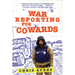 War Reporting for Cowards