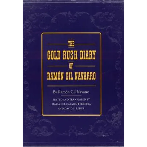 The Gold Rush Diary of Ramón Gil Navarro