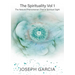 The Spirituality Vol 1: The Natural Phenomenon That Is Spiritual Sight