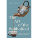 The Art of the Sabbatical: A Money and Mindset Guide for Your Next Work Break