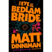 The Eye of the Bedlam Bride