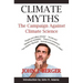 Climate Myths: The Campaign Against Climate Science