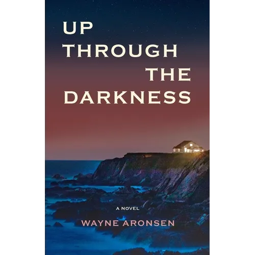 Up Through the Darkness