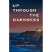 Up Through the Darkness