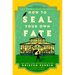 How to Seal Your Own Fate