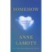 Somehow: Thoughts on Love
