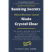 Banking Secrets Made Crystel Clear: For Business