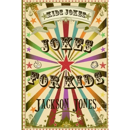 Kids Jokes: Jokes For Kids