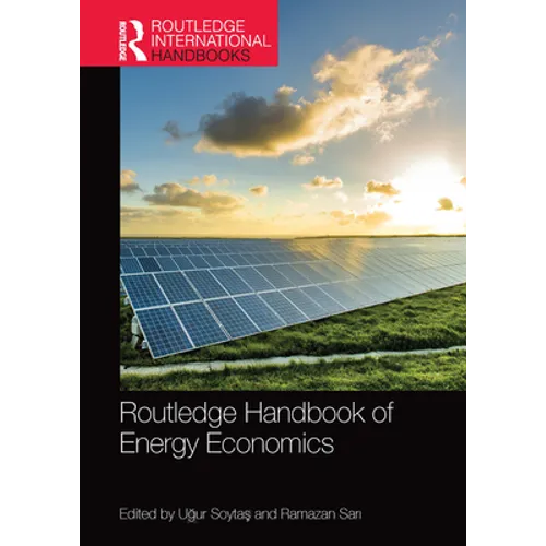 Routledge Handbook of Energy Economics