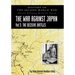 History of the Second World War: UNITED KINGDOM MILITARY SERIES: OFFICIAL CAMPAIGN HISTORY: THE WAR AGAINST JAPAN VOLUME 3: The Decisive Battles