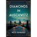 Diamonds in Auschwitz