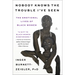 Nobody Knows the Trouble I've Seen: The Emotional Lives of Black Women
