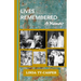 Lives Remembered, A Memoir