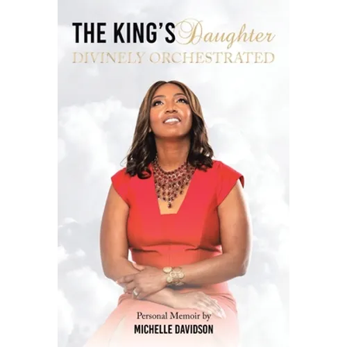 The King's Daughter: Divinely Orchestrated