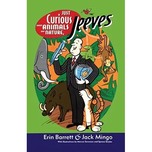 Just Curious about Animals and Nature, Jeeves