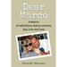 Dear Marco: A memoir of addiction, family secrets, joy, love and loss
